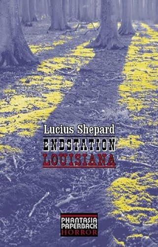 Endstation Louisiana (Phantasia Paperback Horror)